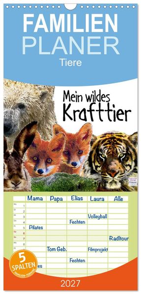 Familienplaner 2027 - Mein wildes Krafttier voller Achtsamkeit mit 5 Spalten (Wandkalender 21 x 45 cm) CALVENDO