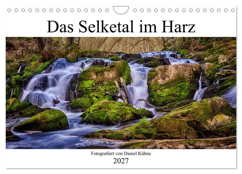 Das Selketal im Harz (Wandkalender 2027 DIN A4 quer) CALVENDO Monatskalender