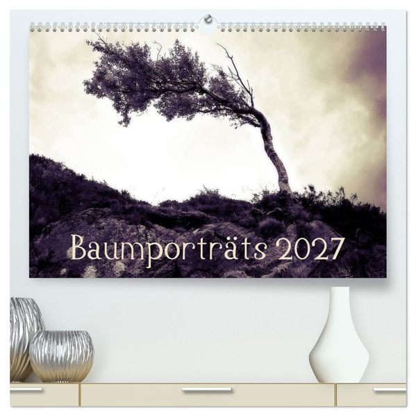 Baumporträts 2027 (hochwertiger Premium Wandkalender 2027 DIN A2 quer) Kunstdruck in Hochglanz