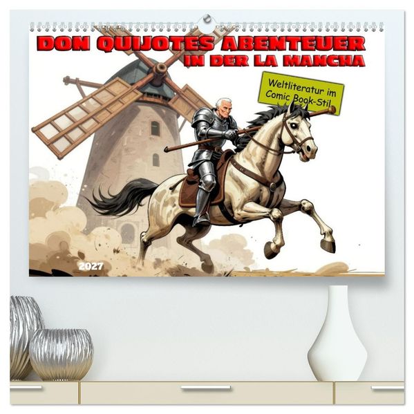 Don Quijotes Abenteuer in der La Mancha (hochwertiger Premium Wandkalender 2027 DIN A2 quer) Kunstdruck in Hochglanz