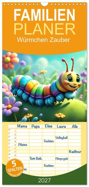 Familienplaner 2027 - Würmchen Zauber mit 5 Spalten (Wandkalender 21 x 45 cm) CALVENDO