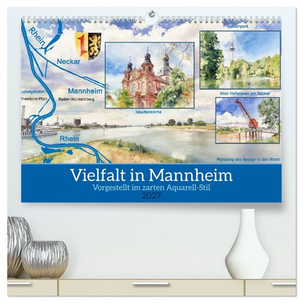 Vielfalt in Mannheim (hochwertiger Premium Wandkalender 2027 DIN A2 quer) Kunstdruck in Hochglanz