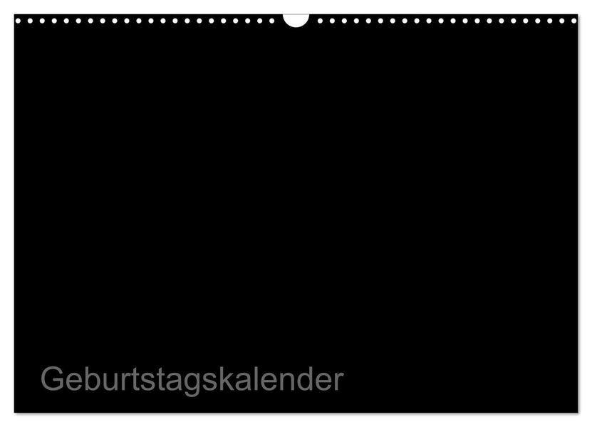 Bastel-Geburtstagskalender schwarz / Geburtstagskalender (Wandkalender 2027 DIN A3 quer) CALVENDO Monatskalender