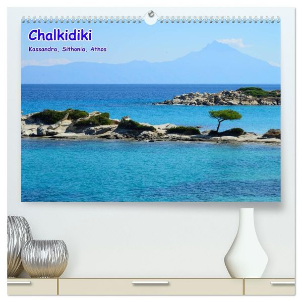 Chalkidiki: Kassandra Sithonia Athos (hochwertiger Premium Wandkalender 2027 DIN A2 quer) Kunstdruck in Hochglanz