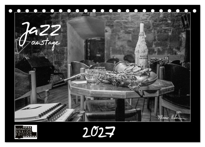 Jazz onstage (Tischkalender 2027 DIN A5 quer) CALVENDO Monatskalender