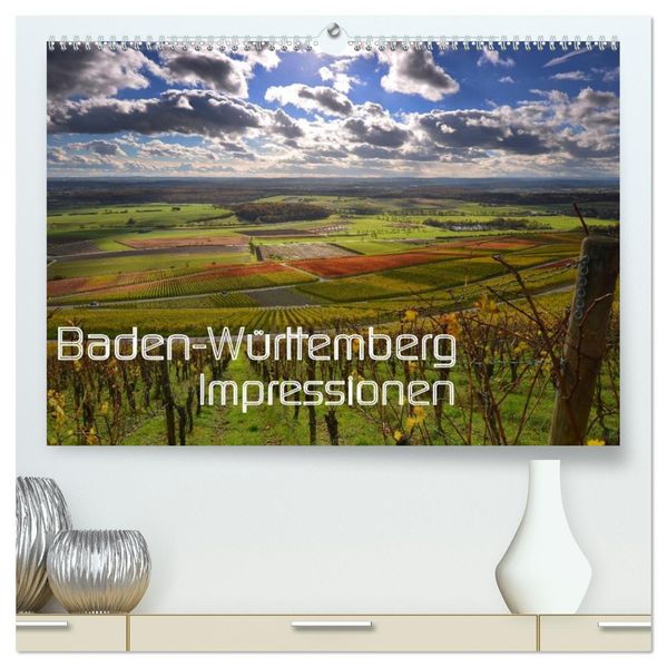 Baden-Württemberg Impressionen (hochwertiger Premium Wandkalender 2027 DIN A2 quer) Kunstdruck in Hochglanz