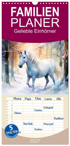 Familienplaner 2027 - Geliebte Einhörner mit 5 Spalten (Wandkalender 21 x 45 cm) CALVENDO