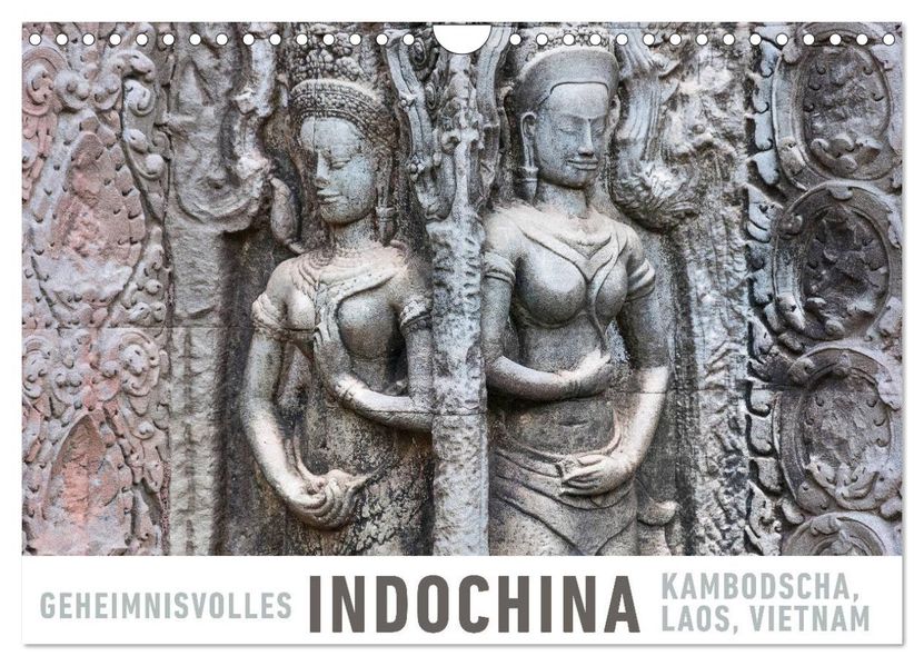 Geheimnisvolles Indochina Kambodscha Laos Vietnam (Wandkalender 2027 DIN A4 quer) CALVENDO Monatskalender