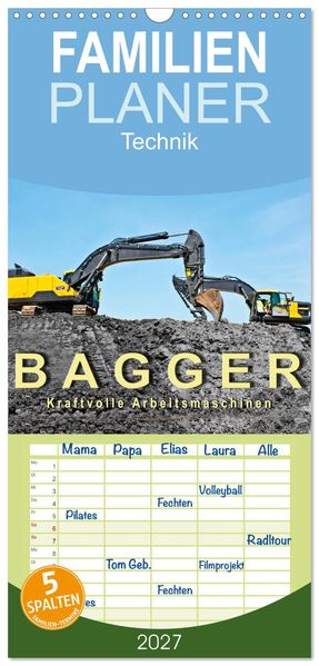 Familienplaner 2027 - Bagger - kraftvolle Arbeitsmaschinen mit 5 Spalten (Wandkalender 21 x 45 cm) CALVENDO