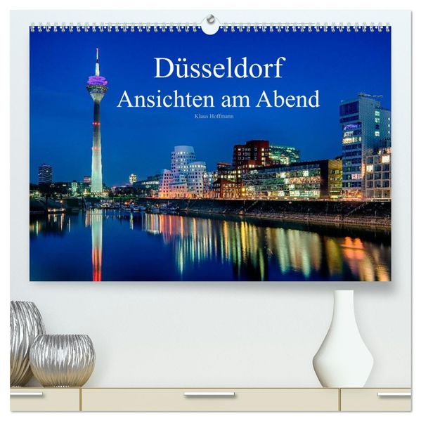 Düsseldorf - Ansichten am Abend (hochwertiger Premium Wandkalender 2027 DIN A2 quer) Kunstdruck in Hochglanz