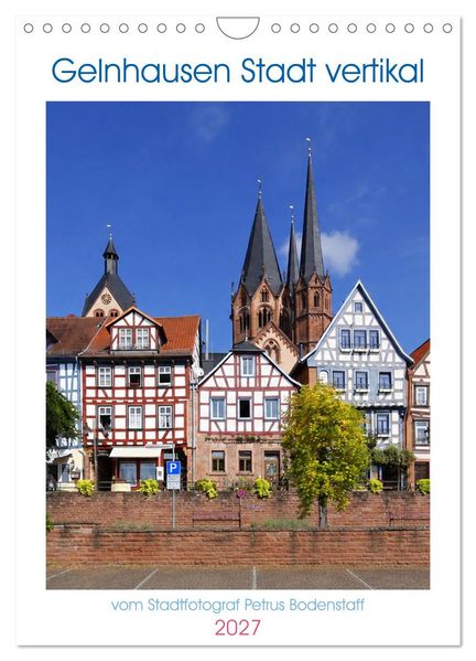 Gelnhausen Stadt vertikal (Wandkalender 2027 DIN A4 hoch) CALVENDO Monatskalender