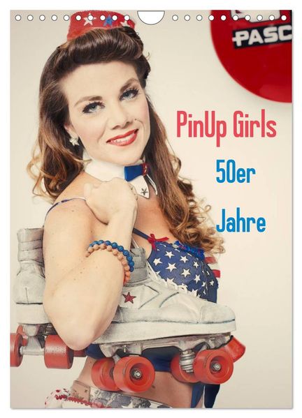 PinUp Girls 50er Jahre (Wandkalender 2027 DIN A4 hoch) CALVENDO Monatskalender