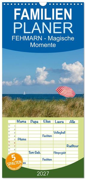 Familienplaner 2027 - FEHMARN - Magische Momente mit 5 Spalten (Wandkalender 21 x 45 cm) CALVENDO