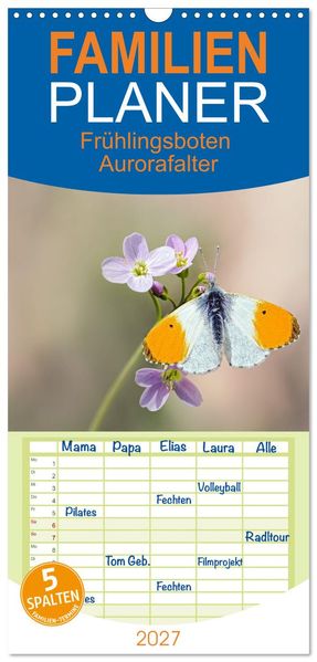 Familienplaner 2027 - Frühlingsboten Aurorafalter mit 5 Spalten (Wandkalender 21 x 45 cm) CALVENDO