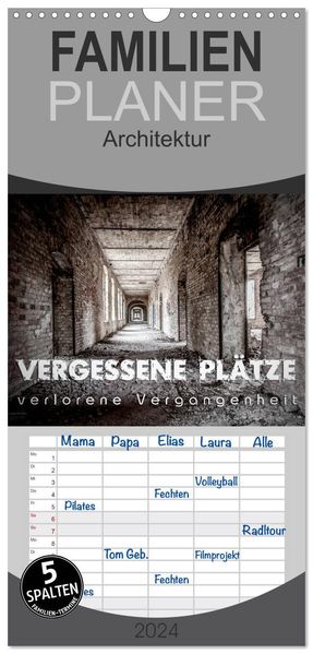 Familienplaner 2027 - Vergessene Plätze - verlorene Vergangenheit mit 5 Spalten (Wandkalender 21 x 45 cm) CALVENDO