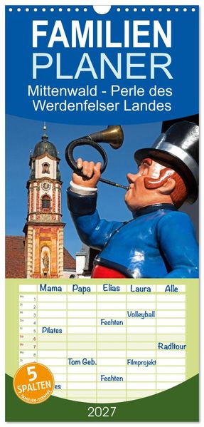 Familienplaner 2027 - Mittenwald - Perle des Werdenfelser Landes mit 5 Spalten (Wandkalender 21 x 45 cm) CALVENDO