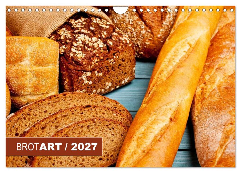 BROTART / 2027 (Wandkalender 2027 DIN A4 quer) CALVENDO Monatskalender