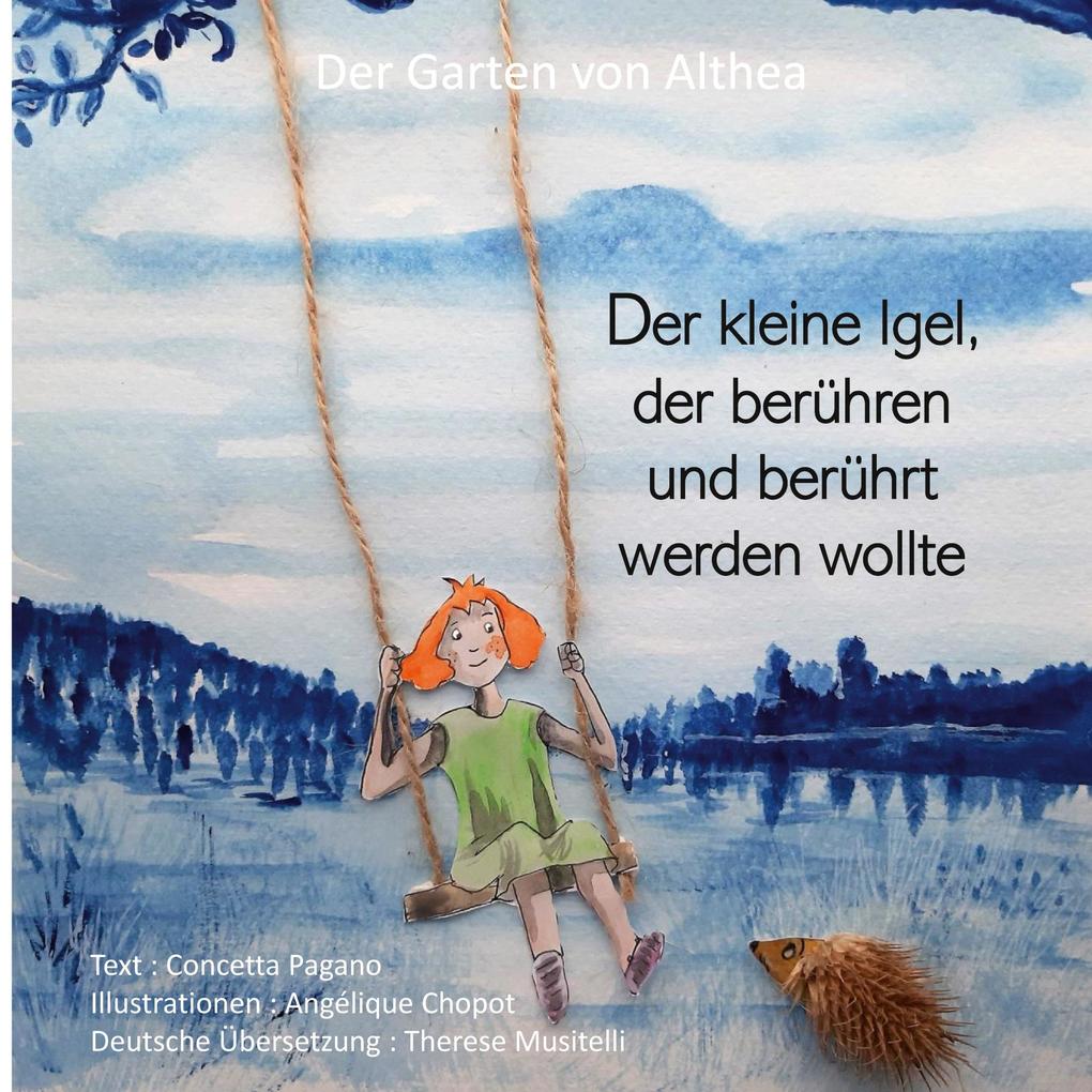 Der kleine Igel der berühren und berührt werden wollte
