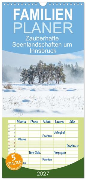 Familienplaner 2027 - Zauberhafte Seenlandschaften um Innsbruck mit 5 Spalten (Wandkalender 21 x 45 cm) CALVENDO