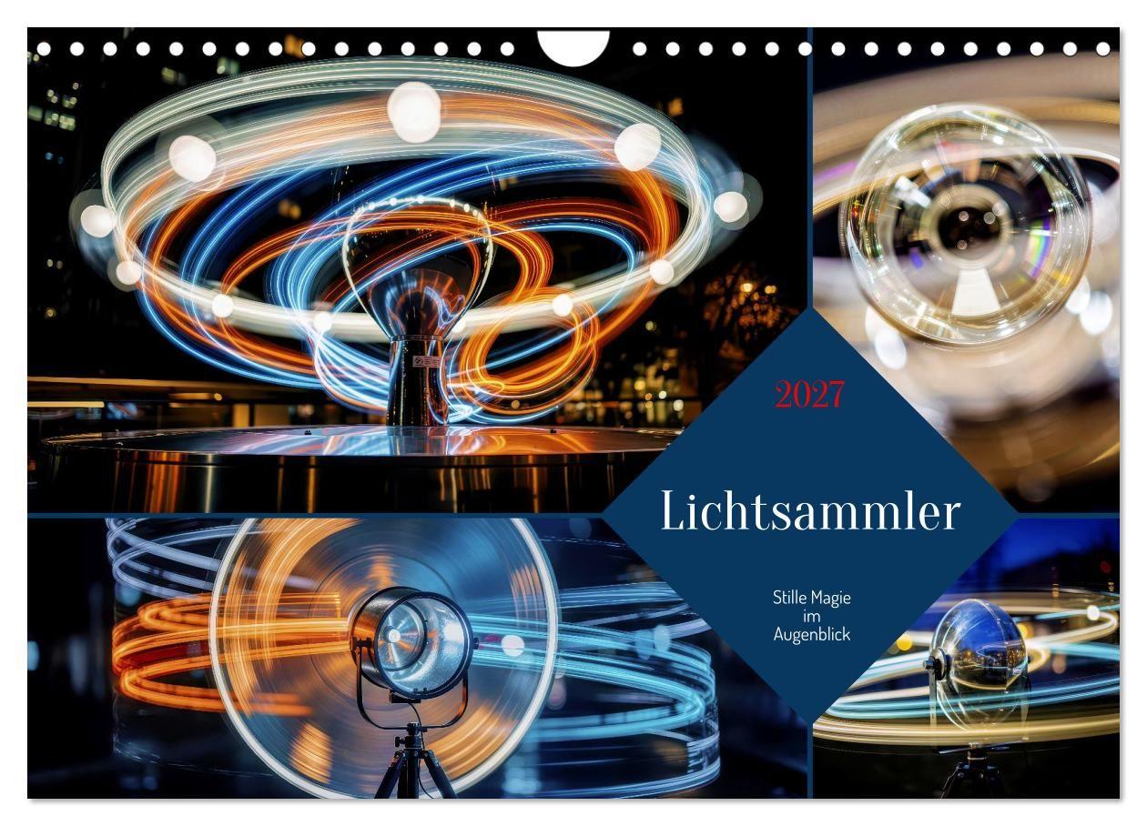 Lichtsammler (Wandkalender 2027 DIN A4 quer) CALVENDO Monatskalender