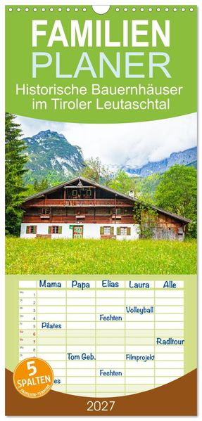 Familienplaner 2027 - Historische Bauernhäuser im Tiroler Leutaschtal mit 5 Spalten (Wandkalender 21 x 45 cm) CALVENDO