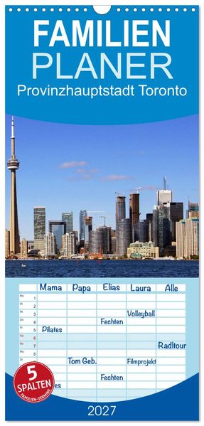 Familienplaner 2027 - Provinzhauptstadt Toronto mit 5 Spalten (Wandkalender 21 x 45 cm) CALVENDO