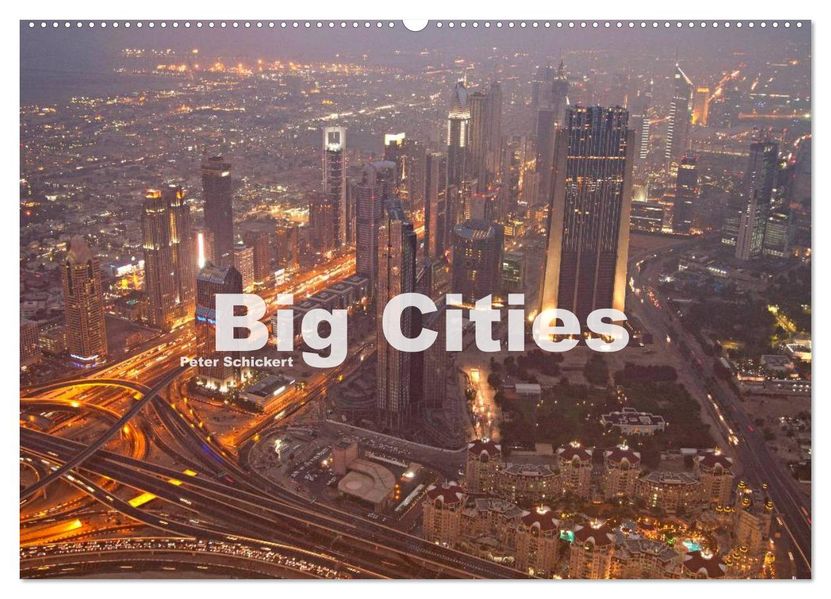 Big Cities (Wandkalender 2027 DIN A2 quer) CALVENDO Monatskalender
