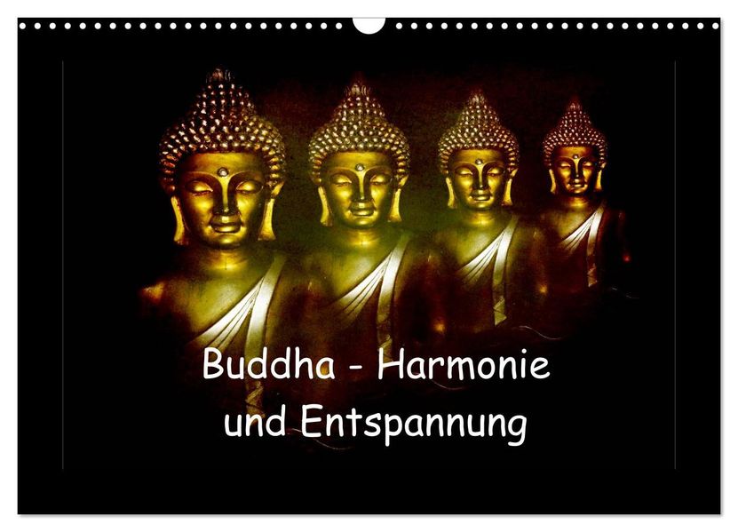 Buddha - Harmonie und Entspannung (Wandkalender 2027 DIN A3 quer) CALVENDO Monatskalender