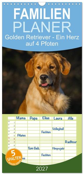 Familienplaner 2027 - Golden Retriever - Ein Herz auf 4 Pfoten mit 5 Spalten (Wandkalender 21 x 45 cm) CALVENDO