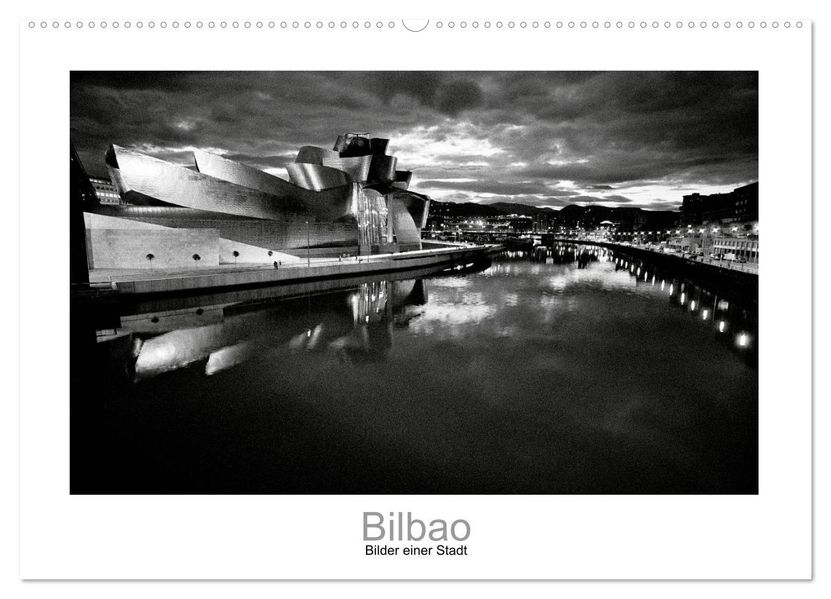 Bilbao - Bilder einer Stadt (Wandkalender 2027 DIN A2 quer) CALVENDO Monatskalender