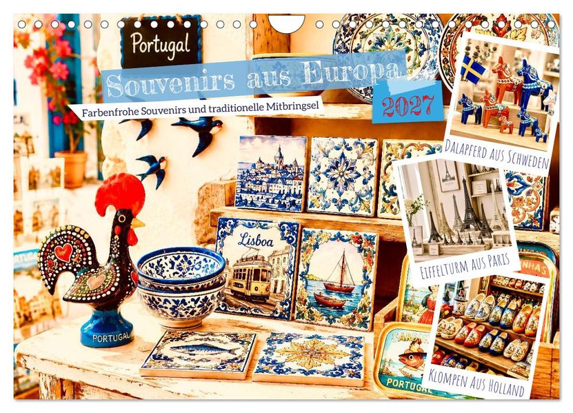 Souvenirs aus Europa (Wandkalender 2027 DIN A4 quer) CALVENDO Monatskalender