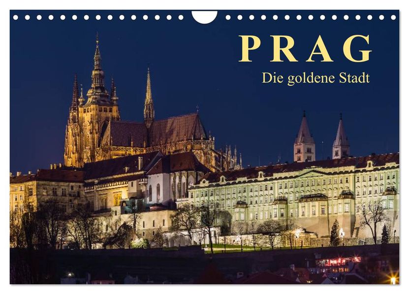 Prag - die goldene Stadt (Wandkalender 2027 DIN A4 quer) CALVENDO Monatskalender