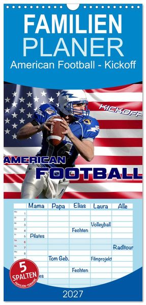 Familienplaner 2027 - American Football - Kickoff mit 5 Spalten (Wandkalender 21 x 45 cm) CALVENDO