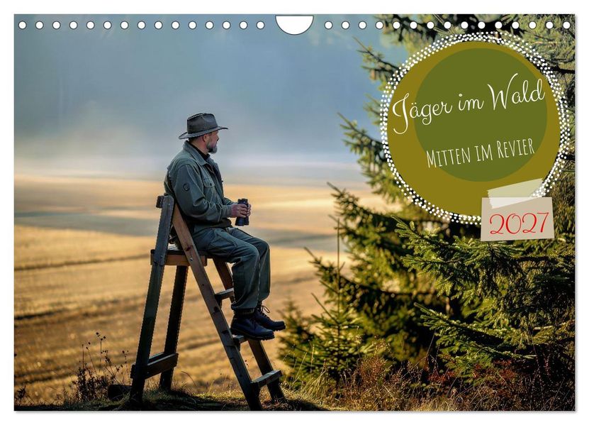 Jäger im Wald (Wandkalender 2027 DIN A4 quer) CALVENDO Monatskalender
