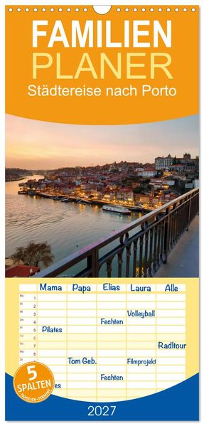 Familienplaner 2027 - Städtereise nach Porto mit 5 Spalten (Wandkalender 21 x 45 cm) CALVENDO