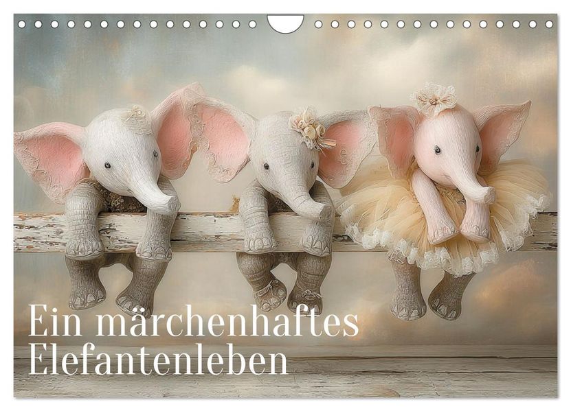 Ein märchenhaftes Elefantenleben (Wandkalender 2027 DIN A4 quer) CALVENDO Monatskalender