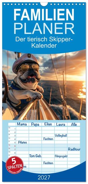 Familienplaner 2027 - Der tierisch Skipper-Kalender mit 5 Spalten (Wandkalender 21 x 45 cm) CALVENDO