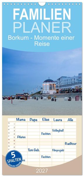 Familienplaner 2027 - Borkum - Momente einer Reise mit 5 Spalten (Wandkalender 21 x 45 cm) CALVENDO