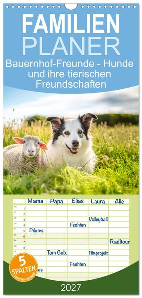 Familienplaner 2027 - Bauernhof-Freunde - Hunde und ihre tierischen Freundschaften mit 5 Spalten (Wandkalender 21 x 45 cm) CALVENDO