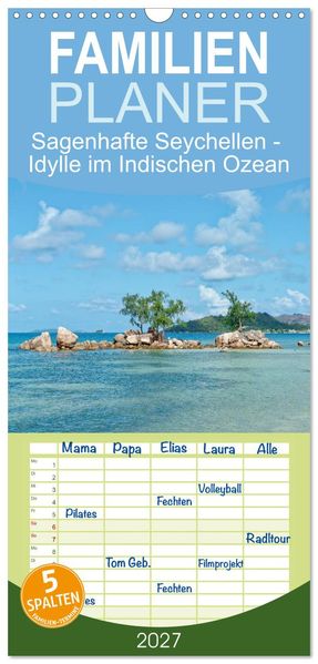 Familienplaner 2027 - Sagenhafte Seychellen - Idylle im Indischen Ozean mit 5 Spalten (Wandkalender 21 x 45 cm) CALVENDO