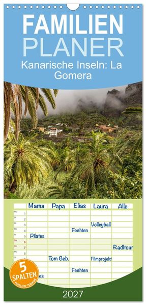 Familienplaner 2027 - Kanarische Inseln: La Gomera mit 5 Spalten (Wandkalender 21 x 45 cm) CALVENDO