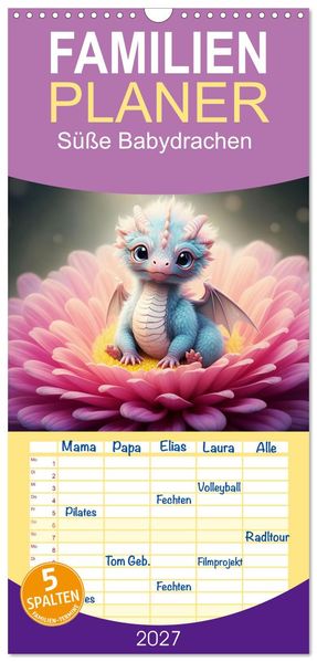 Familienplaner 2027 - Süße Babydrachen mit 5 Spalten (Wandkalender 21 x 45 cm) CALVENDO