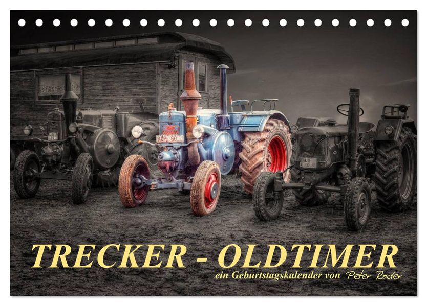 Trecker - Oldtimer / Geburtstagskalender (Tischkalender 2027 DIN A5 quer) CALVENDO Monatskalender