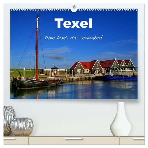 Texel - Eine Insel die verzaubert (hochwertiger Premium Wandkalender 2027 DIN A2 quer) Kunstdruck in Hochglanz