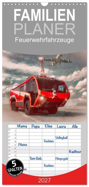 Familienplaner 2027 - Feuerwehrfahrzeuge mit 5 Spalten (Wandkalender 21 x 45 cm) CALVENDO