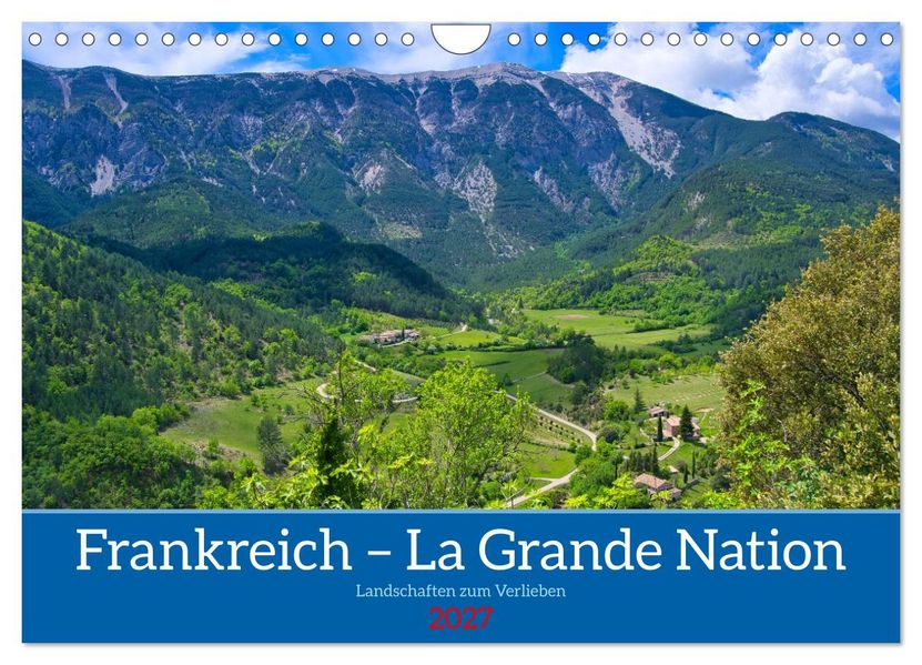 Frankreich - Landschaften zum Verlieben (Wandkalender 2027 DIN A4 quer) CALVENDO Monatskalender