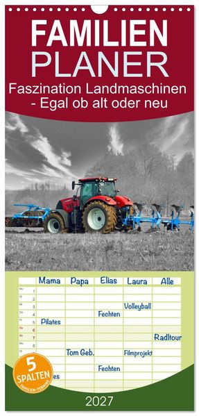Familienplaner 2027 - Faszination Landmaschinen - Egal ob alt oder neu mit 5 Spalten (Wandkalender 21 x 45 cm) CALVENDO