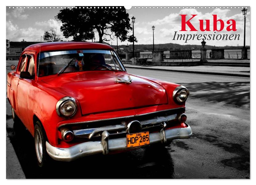 Kuba Impressionen (Wandkalender 2027 DIN A2 quer) CALVENDO Monatskalender