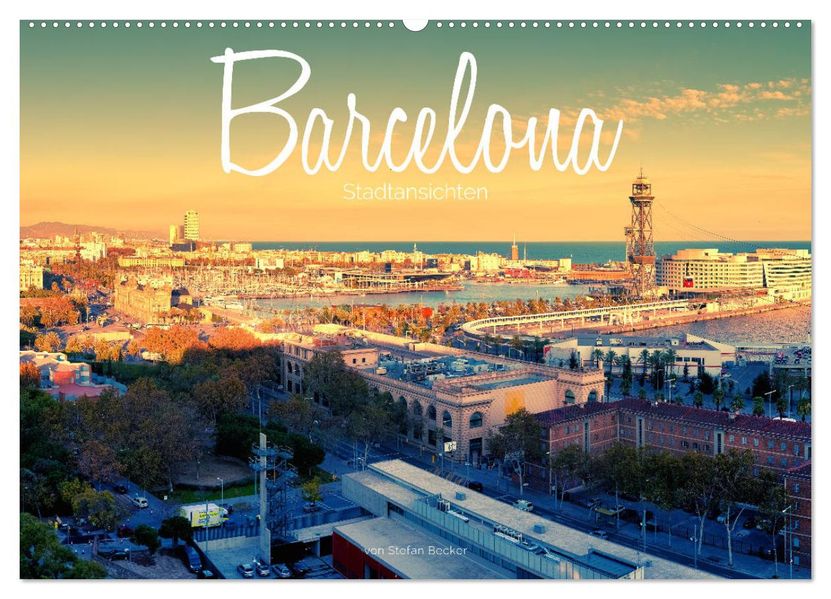 Barcelona - Stadtansichten (Wandkalender 2027 DIN A2 quer) CALVENDO Monatskalender