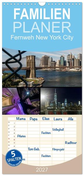 Familienplaner 2027 - Fernweh New York City mit 5 Spalten (Wandkalender 21 x 45 cm) CALVENDO
